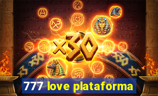 777 love plataforma